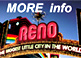 More Info RENO